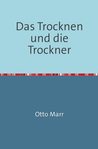 Das Trocknen und die Trockner