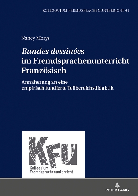 &laquo;Bandes dessin&eacute;es&raquo; im Fremdsprachenunterricht Franz&ouml;sisch - Nancy Morys