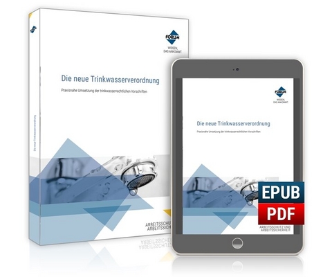 Die neue Trinkwasserverordnung - Robert F&auml;rber, Regina Kolch, Michael Reichmann, Daniel Schwagenscheidt