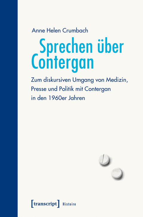 Sprechen &uuml;ber Contergan - Anne Helen Crumbach