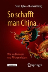 So schafft man China - Sven Agten, Thomas K&ouml;nig