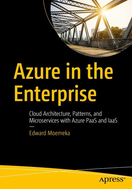 Azure in the Enterprise - Edward Moemeka