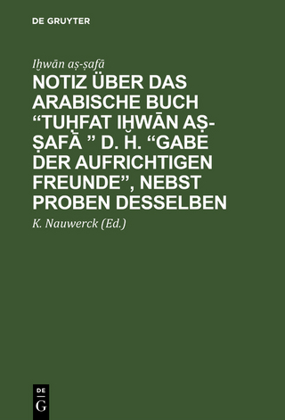 Notiz über das arabische Buch “Tuḥfat iḫwān aṣ-ṣafā ” d. h. “Gabe der aufrichtigen Freunde”, nebst Proben desselben