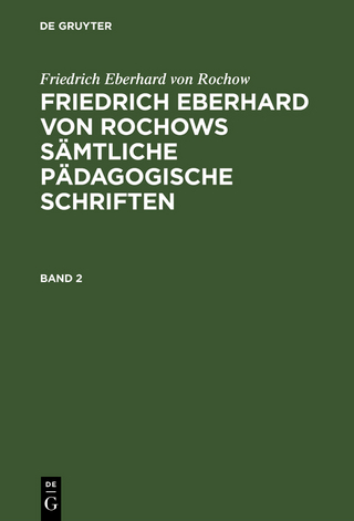 Friedrich Eberhard von Rochows sämtliche pädagogische Schriften. Band 2