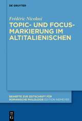 Topic- und Focus-Markierung im Altitalienischen - Fr&eacute;d&eacute;ric Nicolosi