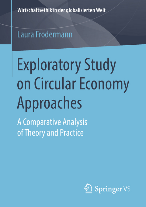 Exploratory Study on Circular Economy Approaches - Laura Frodermann