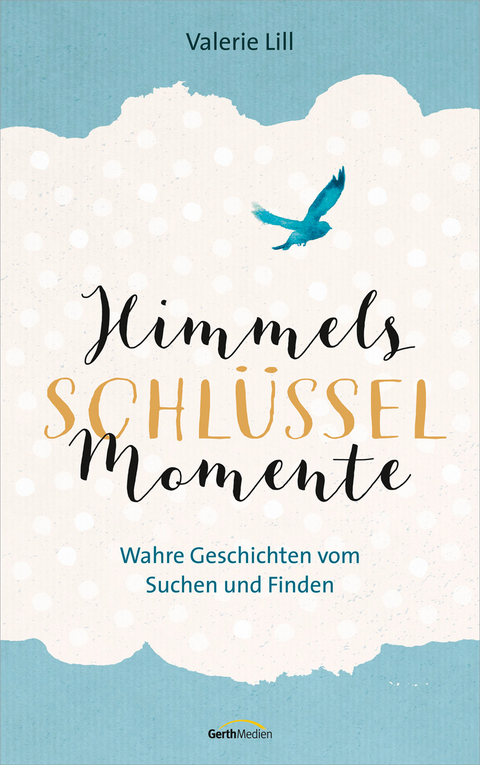 Himmels-Schl&uuml;ssel-Momente - Valerie Lill