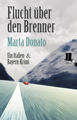 Flucht &uuml;ber den Brenner - Marta Donato