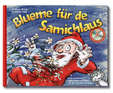 Blueme für de Samichlaus (mit CD) - Bond, Andrew