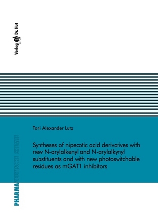 Syntheses of nipecotic acid derivatives with new N-arylalkenyl and N-arylalkynyl substituents and new photoswitchable residues as mGAT1 inhibitors