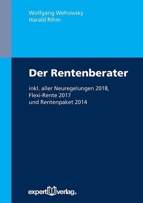Der Rentenberater - Wolfgang Wehowsky, Harald Rihm