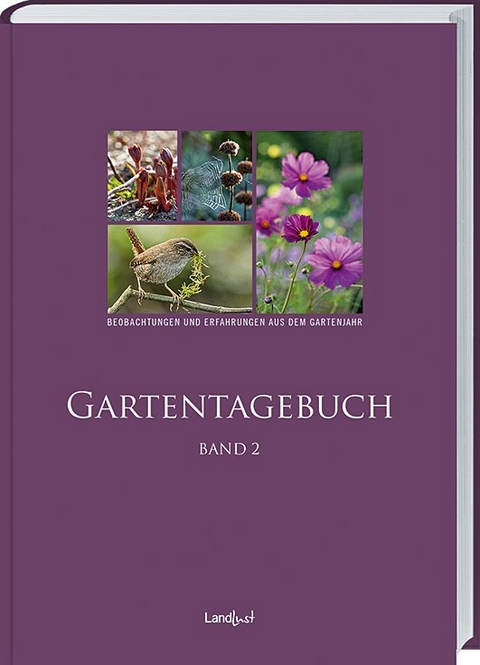 Landlust - Gartentagebuch Band 2 - Renate Tegtmeyer, Christa Huchzermeyer