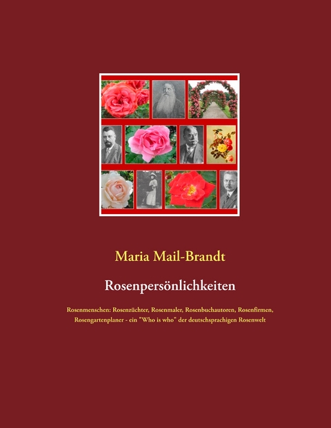 Rosenpers&ouml;nlichkeiten - Maria Mail-Brandt