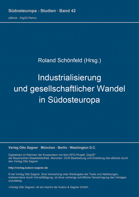 Industrialisierung und gesellschaftlicher Wandel in S&uuml;dosteuropa - 