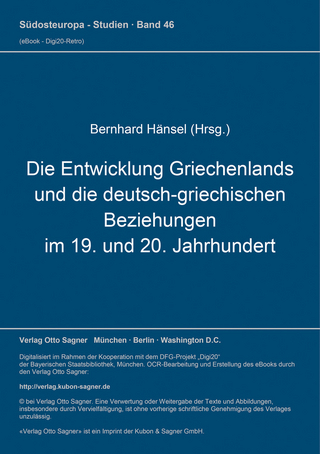 Die Entwicklung Griechenlands und die deutsch-griechischen Beziehungen im 19. und 20. Jahrhundert
