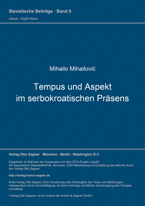 Tempus und Aspekt im serbokroatischen Pr&auml;sens - Mihailo Mihailovic