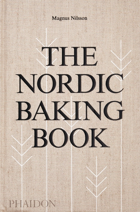 The Nordic Baking Book - Magnus Nilsson