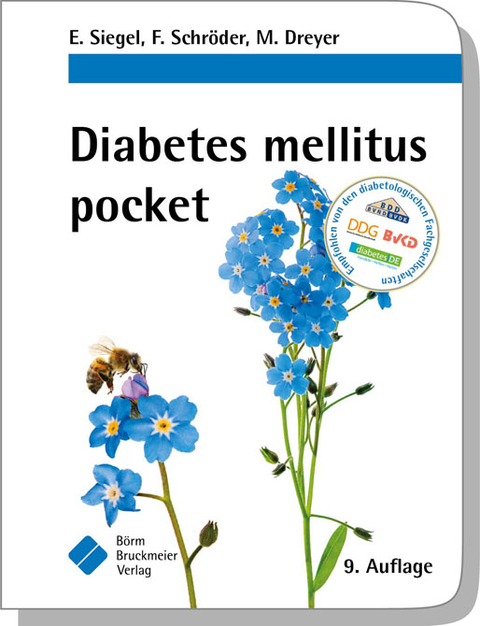 Diabetes mellitus pocket - Erhard Siegel, Frank Schr&ouml;der, Manfred Dreyer, Gabi Jakob-Jensen, Bianca Rixrath, Helmut Kleinwechter, Andreas Ru&szlig;, Wolfgang Trosbach, Axel Hirsch