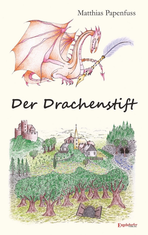 Der Drachenstift - Matthias Papenfuss