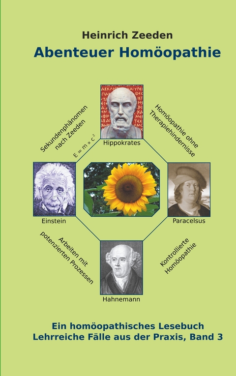 Abenteuer Hom&ouml;opathie Band 3 - Heinrich Zeeden