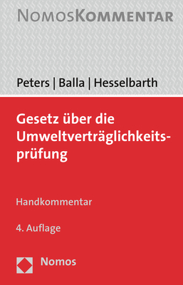Gesetz &uuml;ber die Umweltvertr&auml;glichkeitspr&uuml;fung - Heinz-Joachim Peters, Stefan Balla, Thorsten Hesselbarth