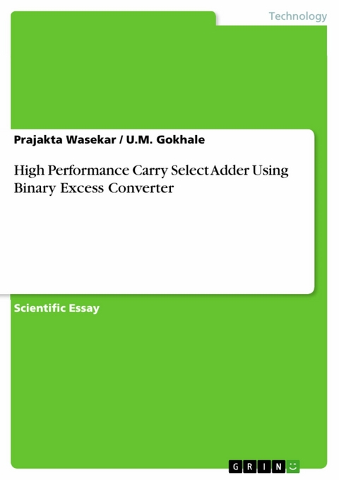 High Performance Carry Select Adder Using Binary Excess Converter - Prajakta Wasekar, U.M. Gokhale