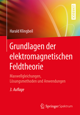 Grundlagen der elektromagnetischen Feldtheorie