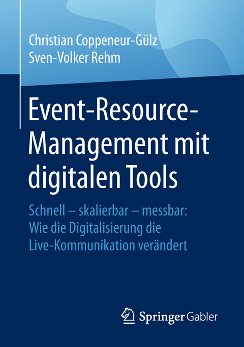 Event-Resource-Management mit digitalen Tools - Christian Coppeneur-G&uuml;lz, Sven-Volker Rehm