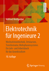 Elektrotechnik für Ingenieure 2 - Weißgerber, Wilfried