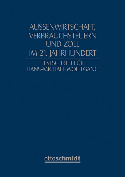 Festschrift f&uuml;r Hans-Michael Wolffgang - 