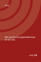 Die Anerkennungshindernisse im EU-JZG - Birgit Julia Wirth