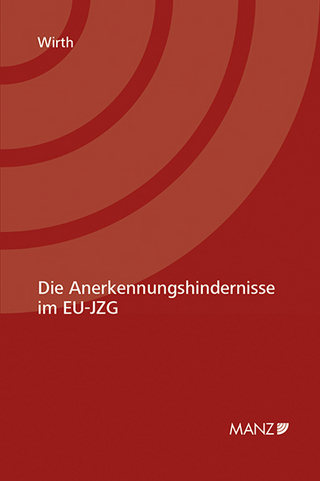 Die Anerkennungshindernisse im EU-JZG