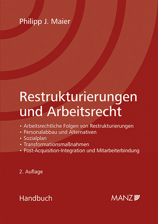 Restrukturierungen und Arbeitsrecht