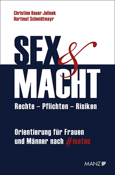 Sex & Macht - Christine Bauer-Jelinek, Hartmut Schmidtmayr