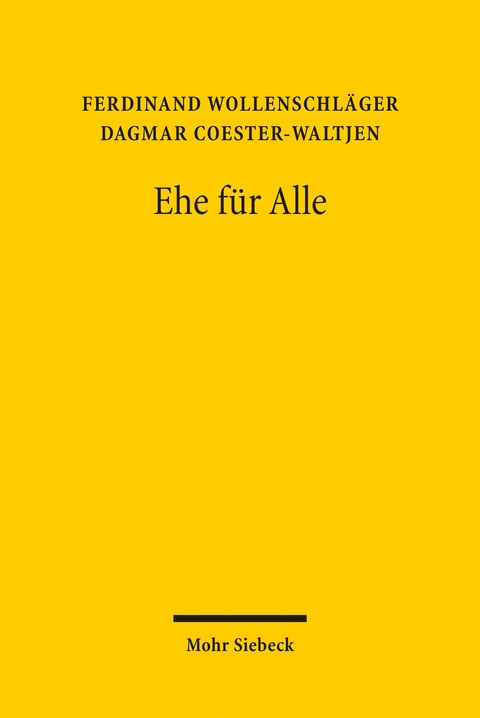 Ehe f&uuml;r Alle - Ferdinand Wollenschl&auml;ger, Dagmar Coester-Waltjen
