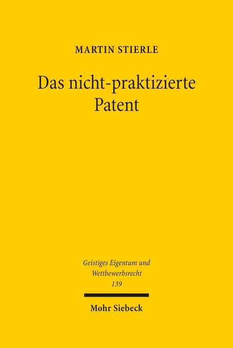 Das nicht-praktizierte Patent - Martin Stierle