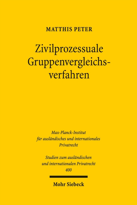 Zivilprozessuale Gruppenvergleichsverfahren - Matthis Peter