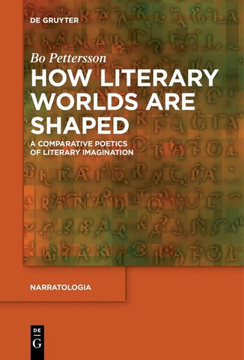 How Literary Worlds Are Shaped - Bo Pettersson