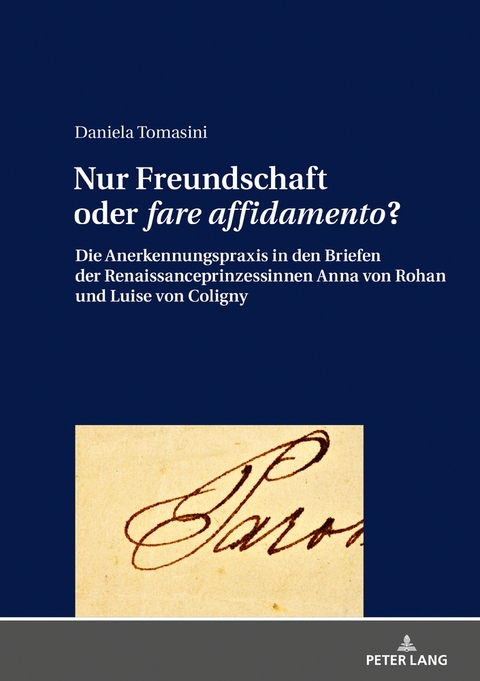 Nur Freundschaft oder &laquo;fare affidamento&raquo;? - Daniela Tomasini
