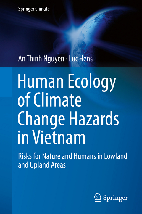 Human Ecology of Climate Change Hazards in Vietnam - An Thinh Nguyen, Luc Hens