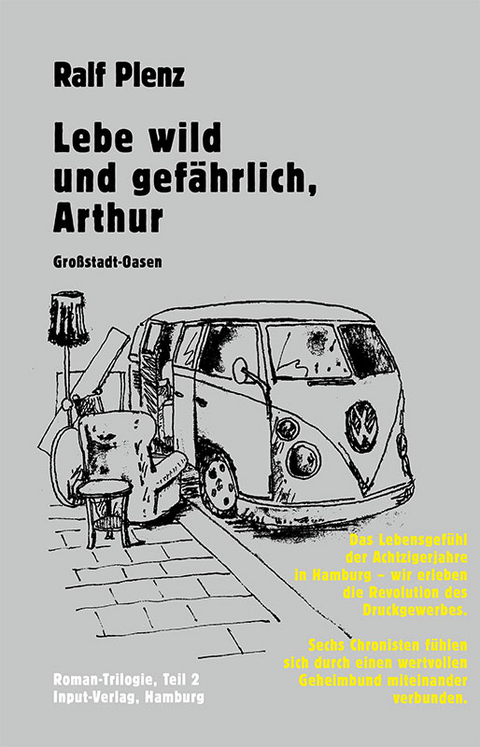 Lebe wild und gef&auml;hrlich, Arthur - Ralf Plenz