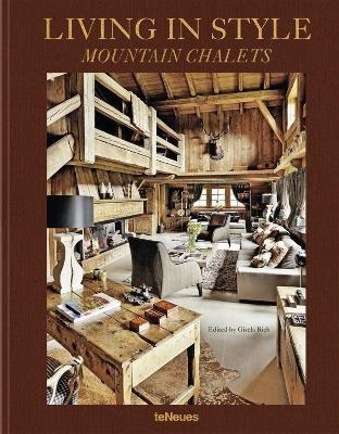 Living in Style Mountain Chalets (revised edition) - Gisela Rich