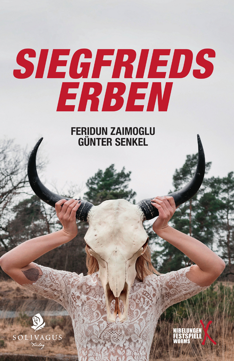 Siegfrieds Erben - Feridun Zaimoglu, G&uuml;nter Senkel
