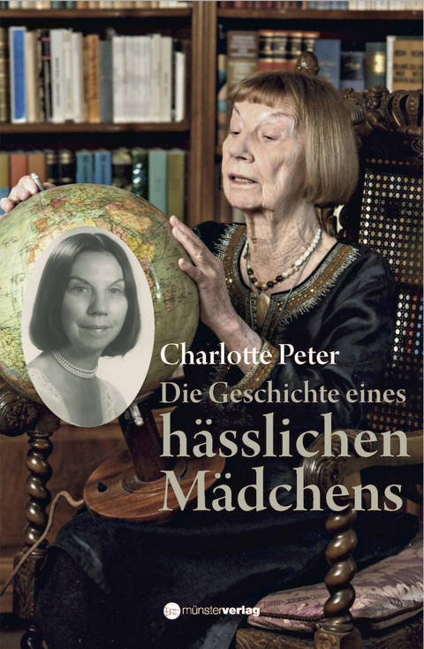 Die Geschichte eines h&auml;sslichen M&auml;dchens - Charlotte Peter