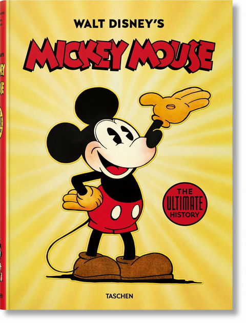 Walt Disney's Mickey Mouse. The Ultimate History - David Gerstein, J. B. Kaufman