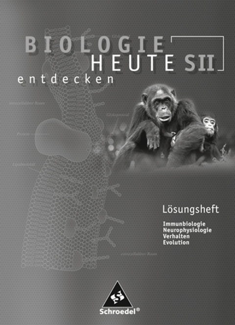 Biologie heute entdecken SII - Arbeitshefte - 