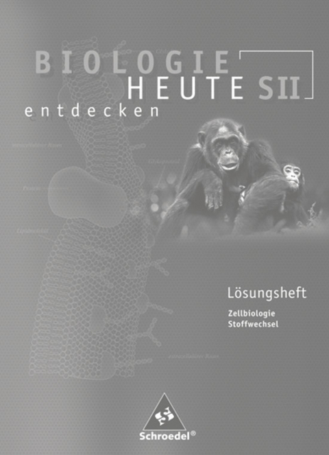 Biologie heute entdecken SII - Arbeitshefte - 