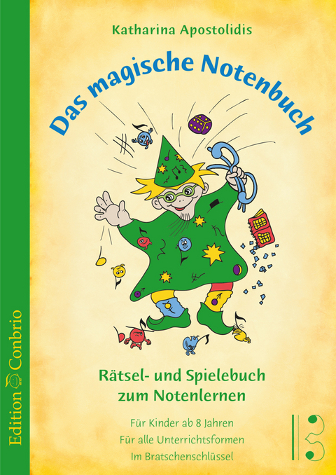 Das magische Notenbuch - Bratschenschl&uuml;ssel - Katharina Apostolidis