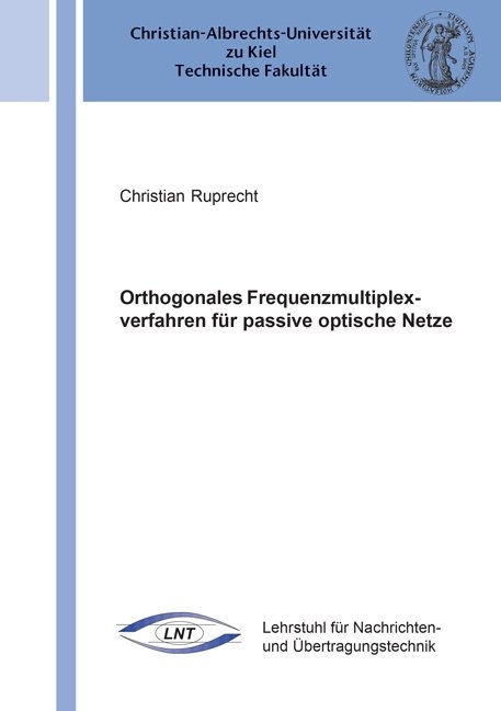 Orthogonales Frequenzmultiplexverfahren f&uuml;r passive optische Netze - Christian Ruprecht