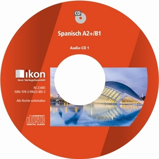 Spanisch A2+/B1 Hören Audio-CD 1 und 2